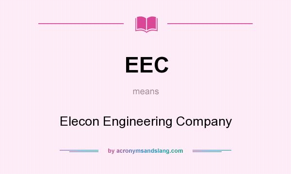 What does EEC mean? It stands for Elecon Engineering Company