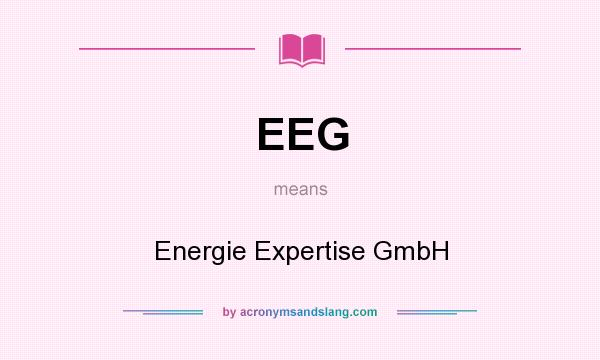 What does EEG mean? It stands for Energie Expertise GmbH