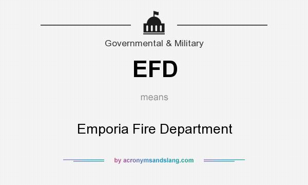 What does EFD mean? It stands for Emporia Fire Department