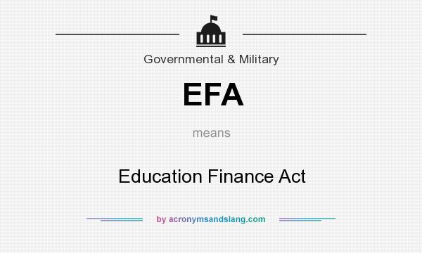 What does EFA mean? It stands for Education Finance Act
