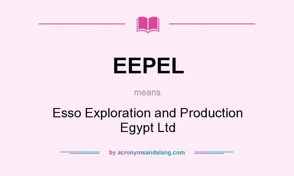 What does EEPEL mean? It stands for Esso Exploration and Production Egypt Ltd