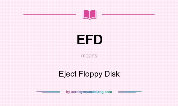 What does EFD mean? It stands for Eject Floppy Disk