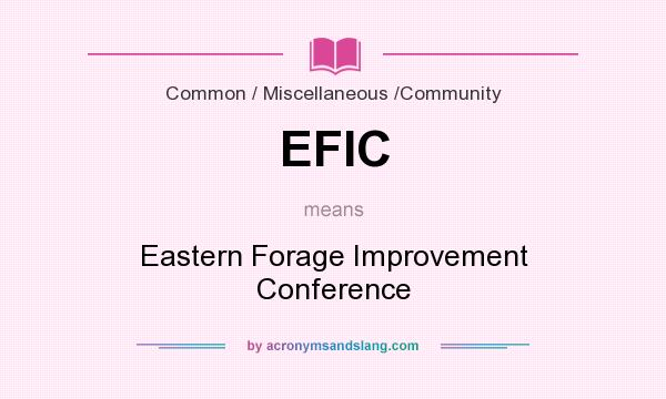 What does EFIC mean? It stands for Eastern Forage Improvement Conference