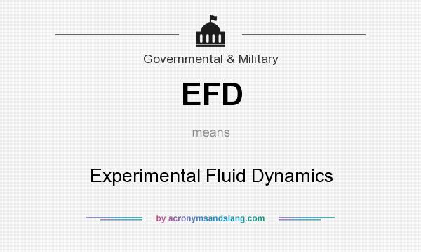 What does EFD mean? It stands for Experimental Fluid Dynamics