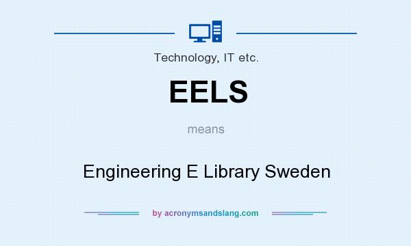 What does EELS mean? It stands for Engineering E Library Sweden