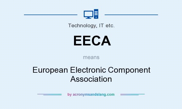 What does EECA mean? It stands for European Electronic Component Association
