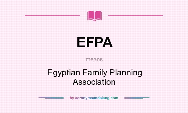 What does EFPA mean? It stands for Egyptian Family Planning Association
