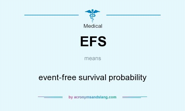 What does EFS mean? It stands for event-free survival probability