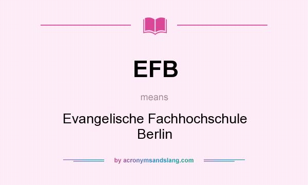 What does EFB mean? It stands for Evangelische Fachhochschule Berlin