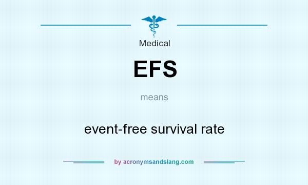 What does EFS mean? It stands for event-free survival rate