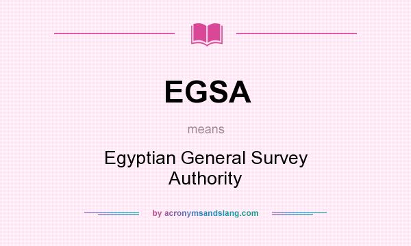 What does EGSA mean? It stands for Egyptian General Survey Authority