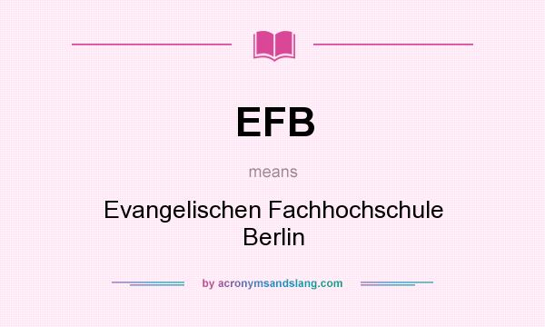 What does EFB mean? It stands for Evangelischen Fachhochschule Berlin