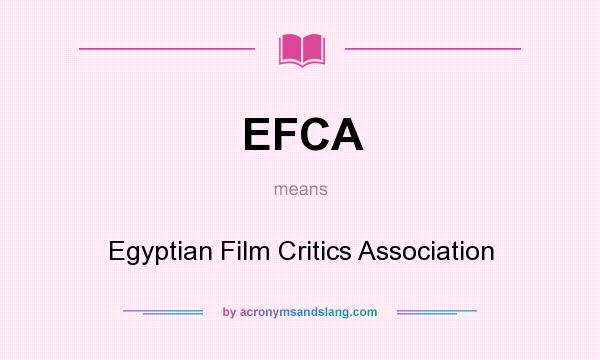 What does EFCA mean? It stands for Egyptian Film Critics Association