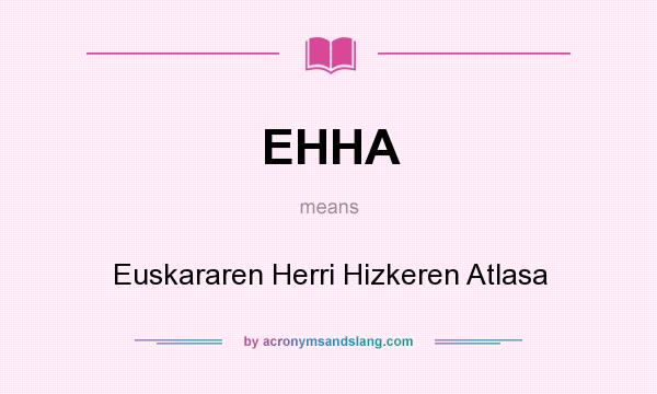 What does EHHA mean? It stands for Euskararen Herri Hizkeren Atlasa