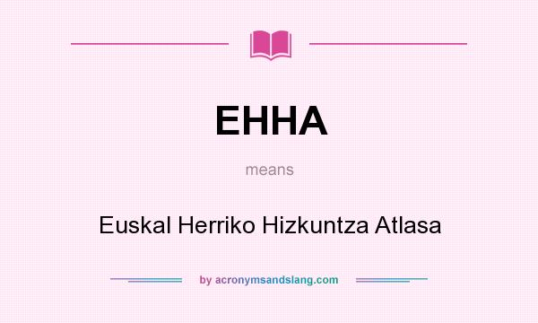 What does EHHA mean? It stands for Euskal Herriko Hizkuntza Atlasa