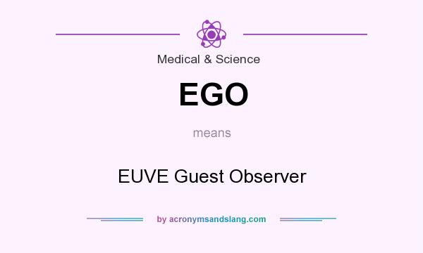 What does EGO mean? It stands for EUVE Guest Observer