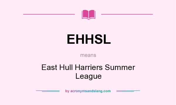 What does EHHSL mean? It stands for East Hull Harriers Summer League