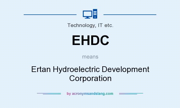 What does EHDC mean? It stands for Ertan Hydroelectric Development Corporation