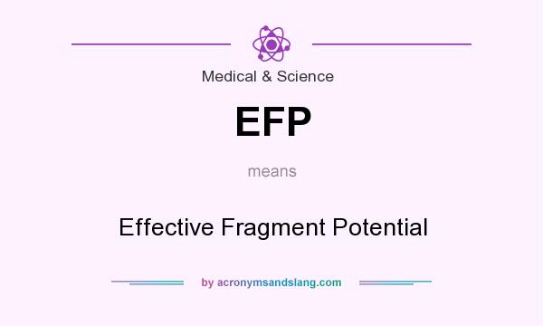 What does EFP mean? It stands for Effective Fragment Potential