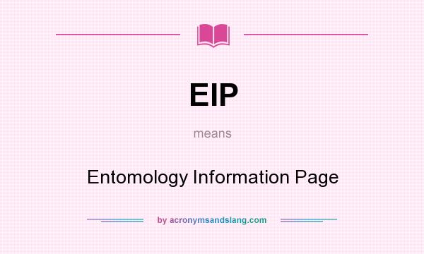 What does EIP mean? It stands for Entomology Information Page