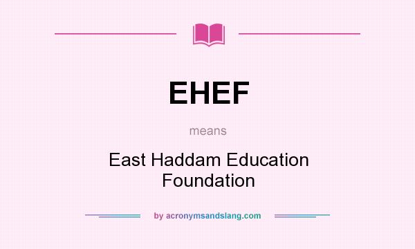 What does EHEF mean? It stands for East Haddam Education Foundation