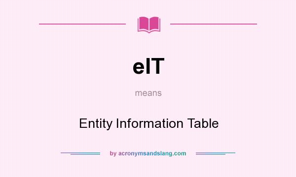 What does eIT mean? It stands for Entity Information Table