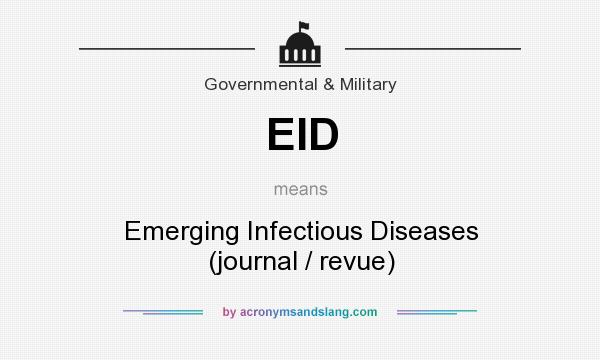 What does EID mean? It stands for Emerging Infectious Diseases (journal / revue)