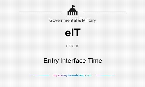 What does eIT mean? It stands for Entry Interface Time