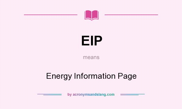 What does EIP mean? It stands for Energy Information Page
