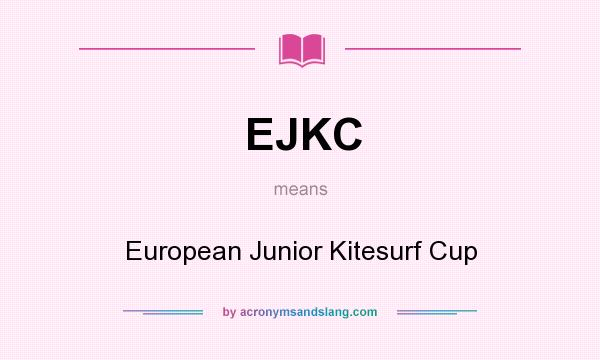 What does EJKC mean? It stands for European Junior Kitesurf Cup