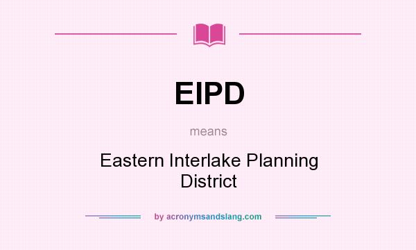 What does EIPD mean? It stands for Eastern Interlake Planning District