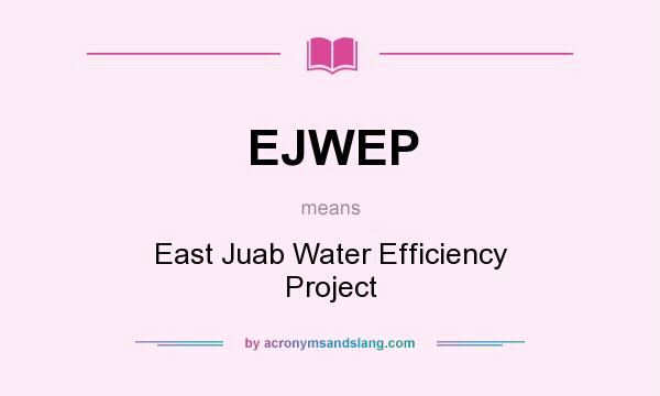 What does EJWEP mean? It stands for East Juab Water Efficiency Project
