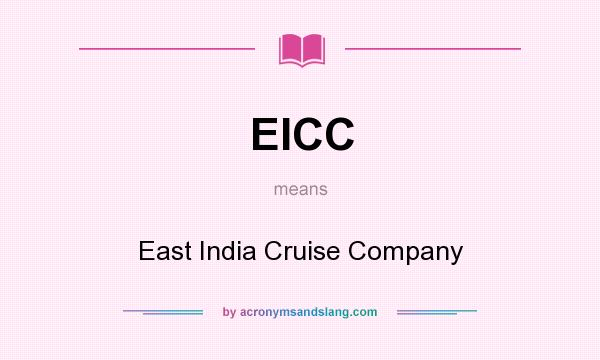 What does EICC mean? It stands for East India Cruise Company