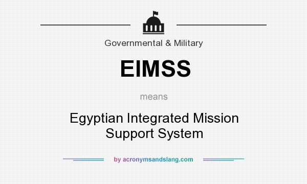 What does EIMSS mean? It stands for Egyptian Integrated Mission Support System