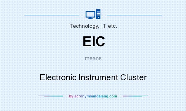 What does EIC mean? It stands for Electronic Instrument Cluster