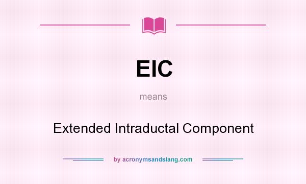 What does EIC mean? It stands for Extended Intraductal Component