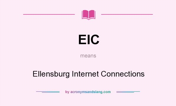 What does EIC mean? It stands for Ellensburg Internet Connections