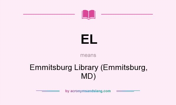 What does EL mean? It stands for Emmitsburg Library (Emmitsburg, MD)