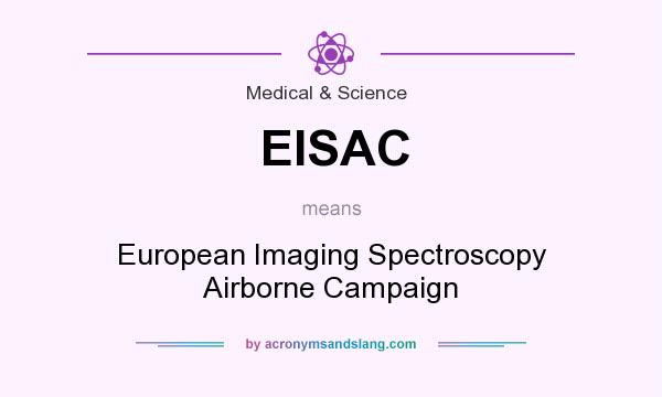 What does EISAC mean? It stands for European Imaging Spectroscopy Airborne Campaign