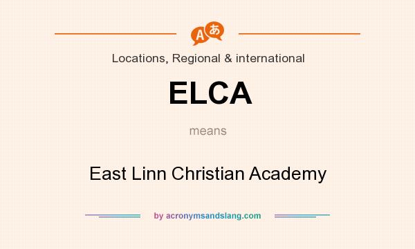 What does ELCA mean? It stands for East Linn Christian Academy