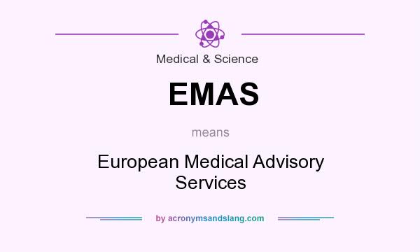 What does EMAS mean? It stands for European Medical Advisory Services