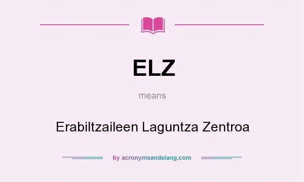 What does ELZ mean? It stands for Erabiltzaileen Laguntza Zentroa