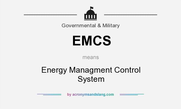 What does EMCS mean? It stands for Energy Managment Control System