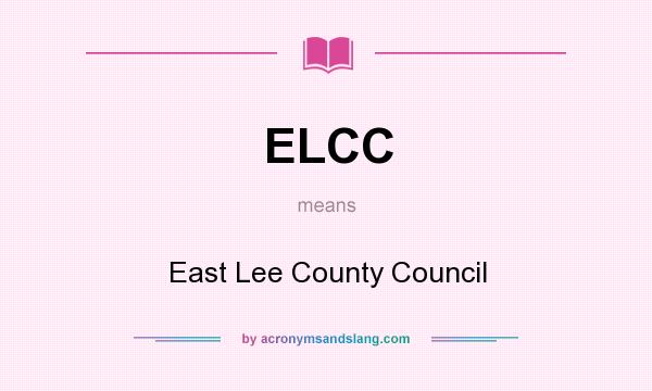What does ELCC mean? It stands for East Lee County Council