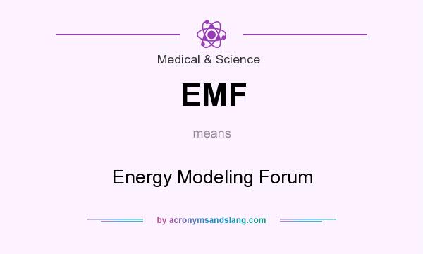 What does EMF mean? It stands for Energy Modeling Forum
