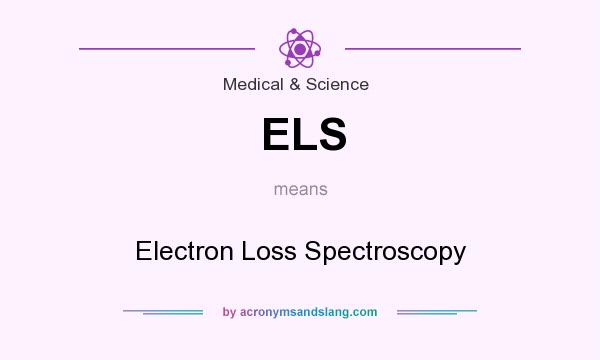 What does ELS mean? It stands for Electron Loss Spectroscopy
