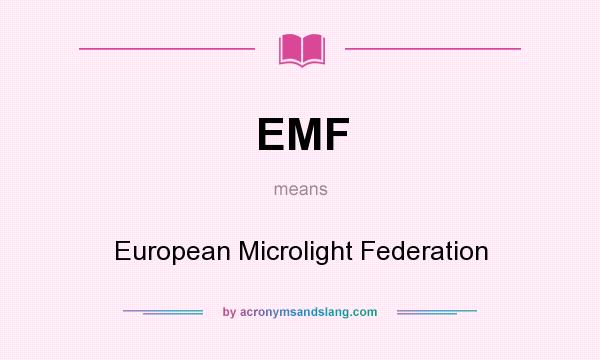 What does EMF mean? It stands for European Microlight Federation