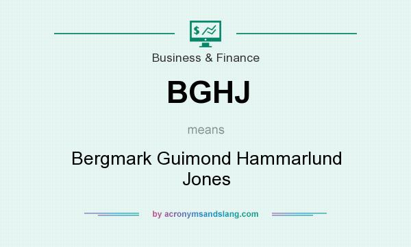 What does BGHJ mean? It stands for Bergmark Guimond Hammarlund Jones