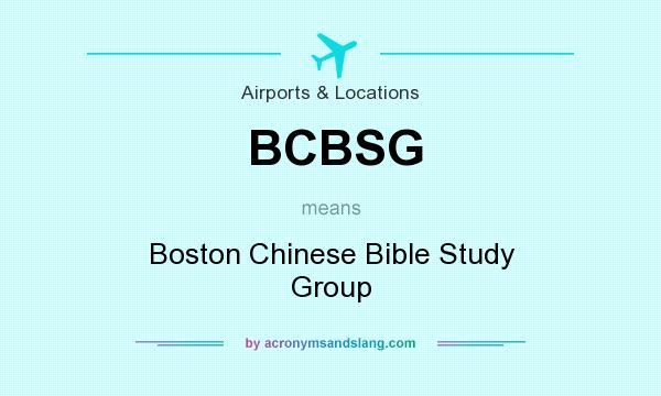 What does BCBSG mean? It stands for Boston Chinese Bible Study Group
