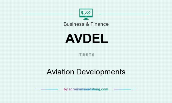 What does AVDEL mean? It stands for Aviation Developments